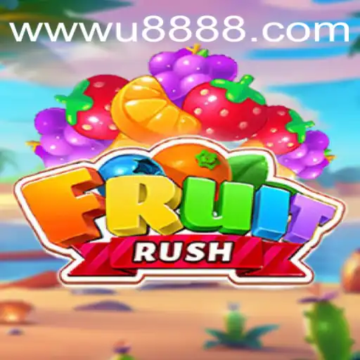 Unveiling the Excitement of FruitRush: A Deep Dive into the Game U888