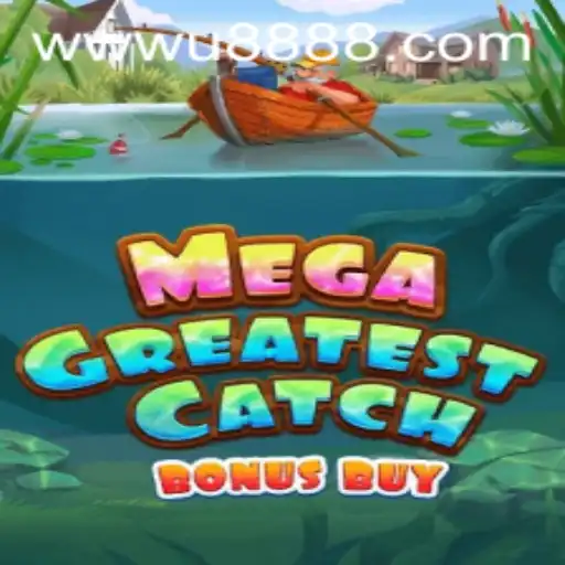 Experience Unmatched Thrills with MegaGreatestCatchBonusBuy
